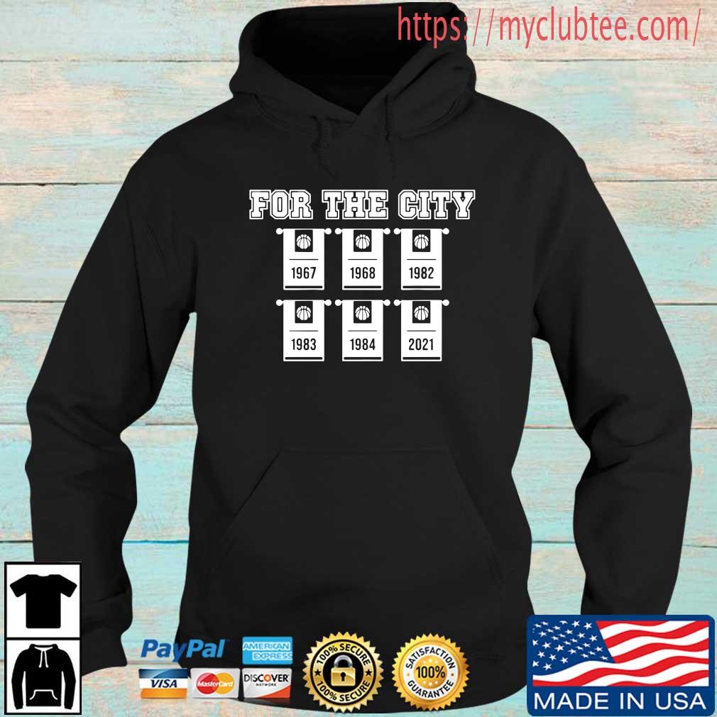 For the city 1967 1968 1982 1983 1984 2021 basketball Hoodie den