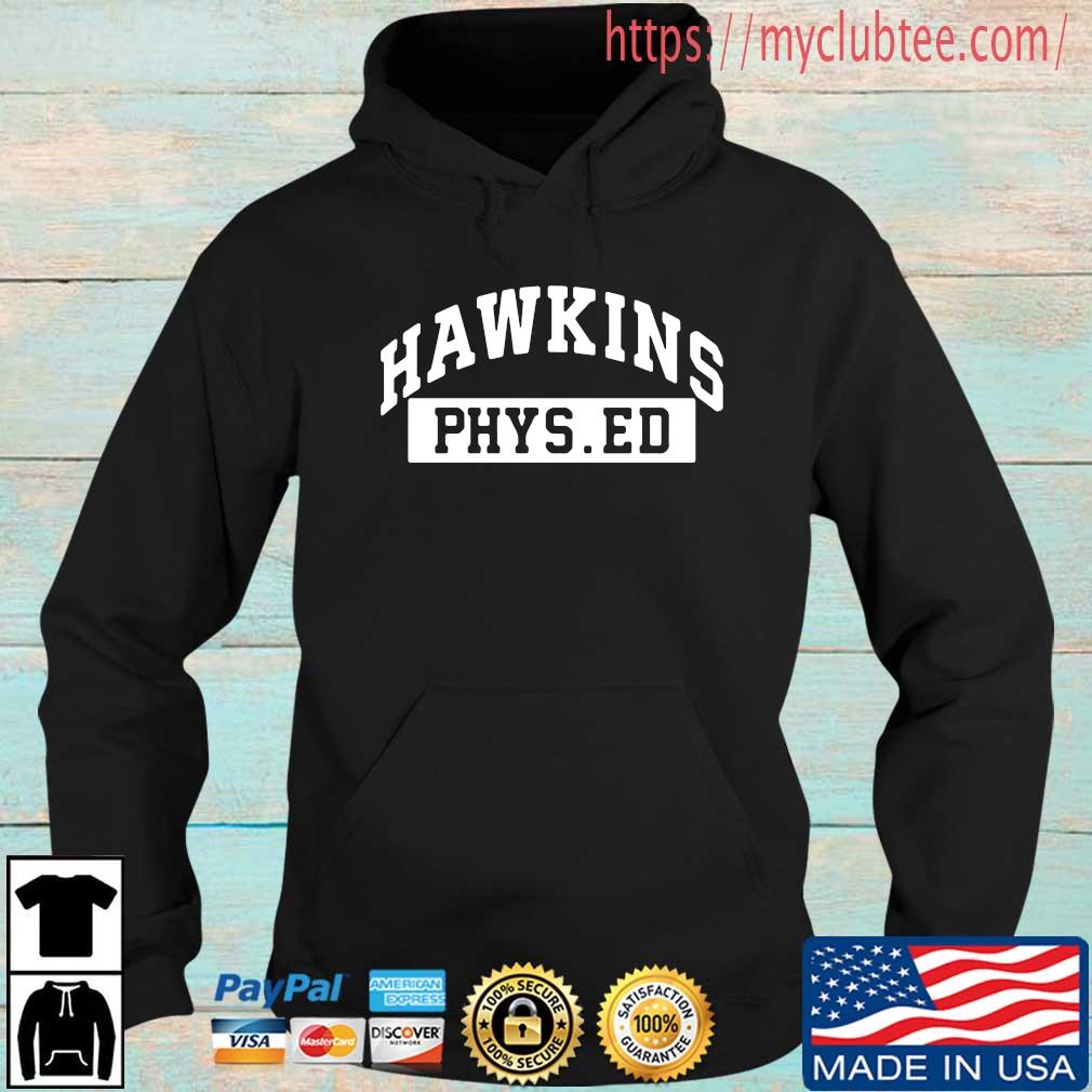 Hawkins Phys Ed Shirt Hoodie den