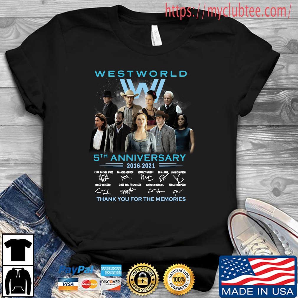 West World 5th Anniversary 2016 2021 Signatures Thank You For The Memories Shirt