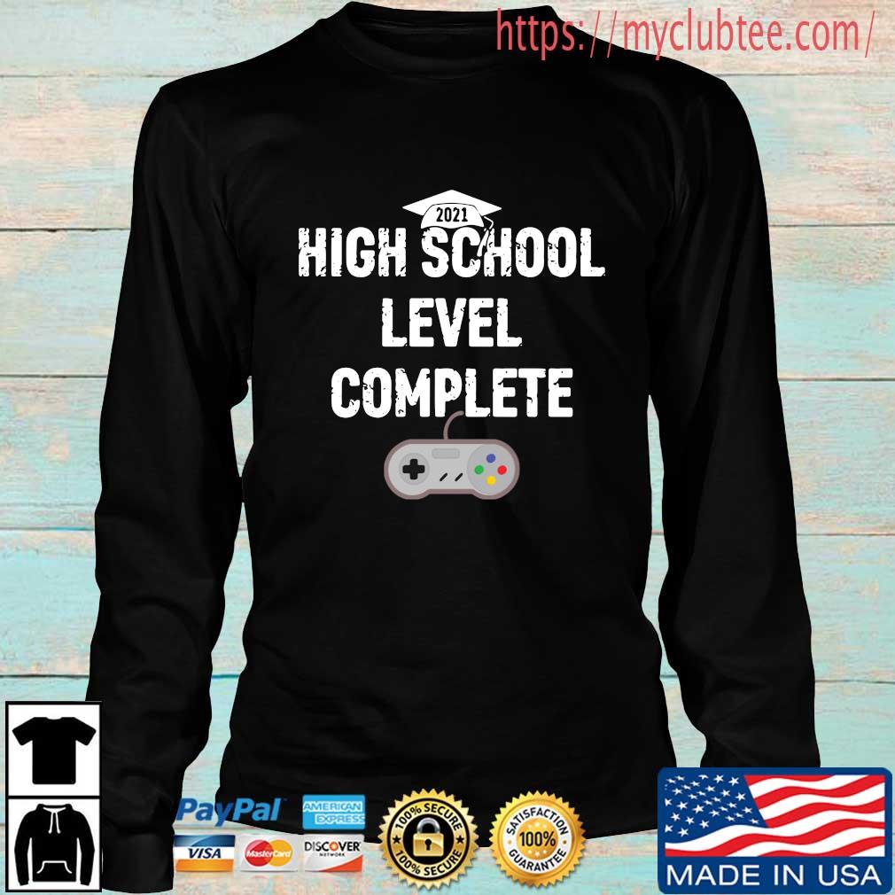 21 High School Level Complete Shirt Hoodie Sweater Long Sleeve And Tank Top