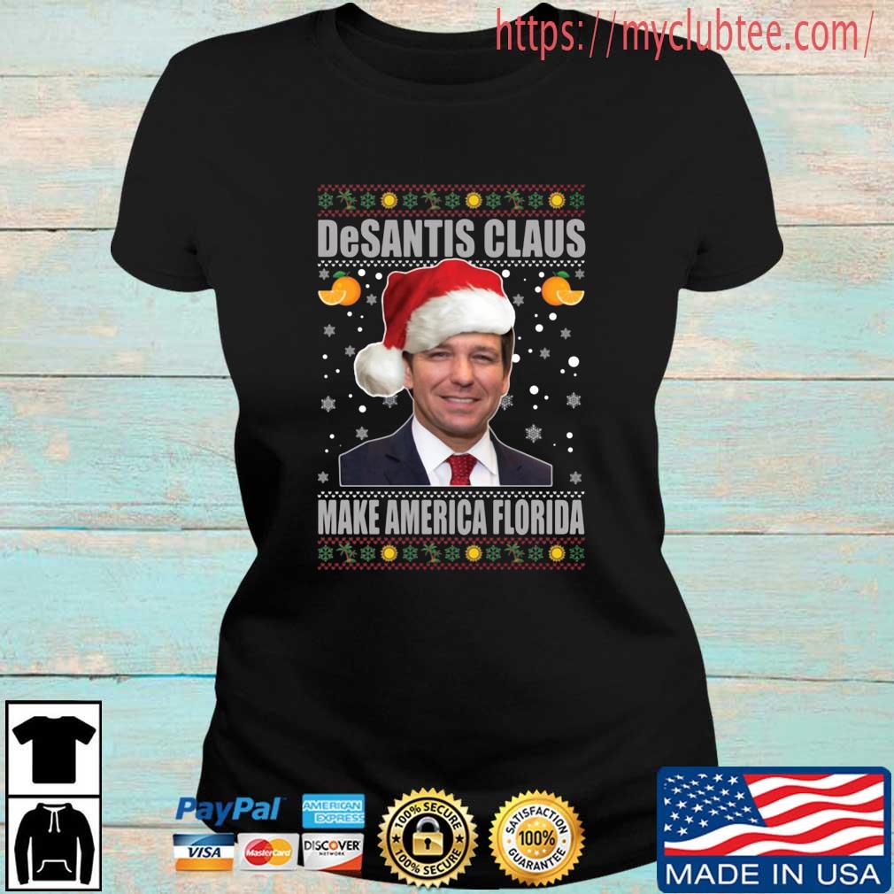 Ron DeSantis Claus make America Florida Ugly Christmas sweater, hoodie