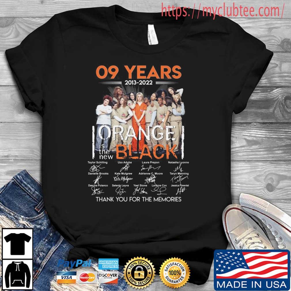 09 Years 2013 2022 Orange Black Is The New Signatures Thank You For The Memories Shirt