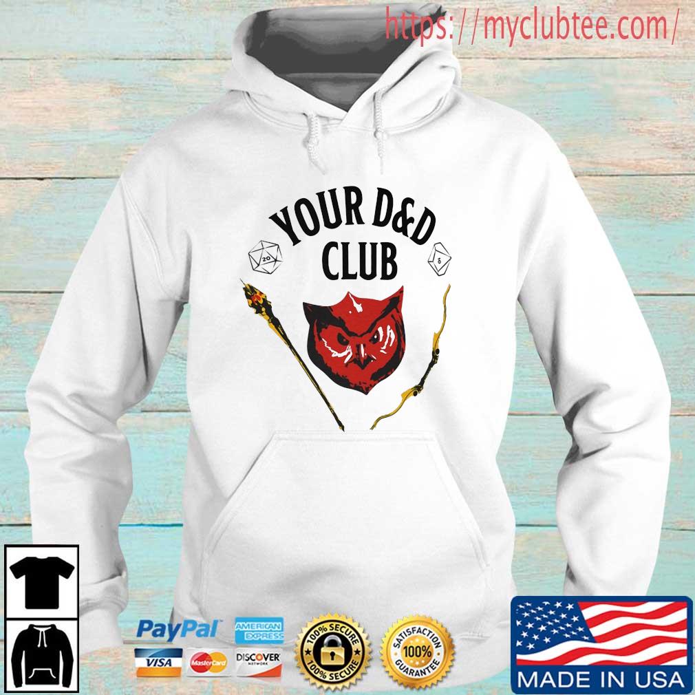 Dungeons And Dragons Your D'D Club Shirt Hoodie trang