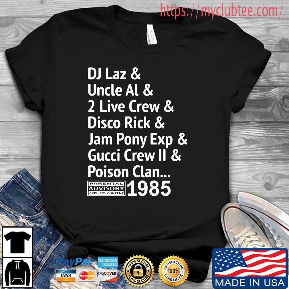 Dj Laz Uncle Al 2 Live Crew Disco Rick Jam Pony Exp Gucci Crew Ii Poison Clan Shirt