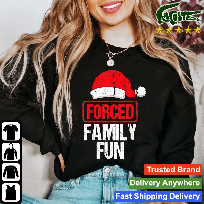 Forced Family Fun Winter Holidays Christmas Long Sleeves T Shirt
