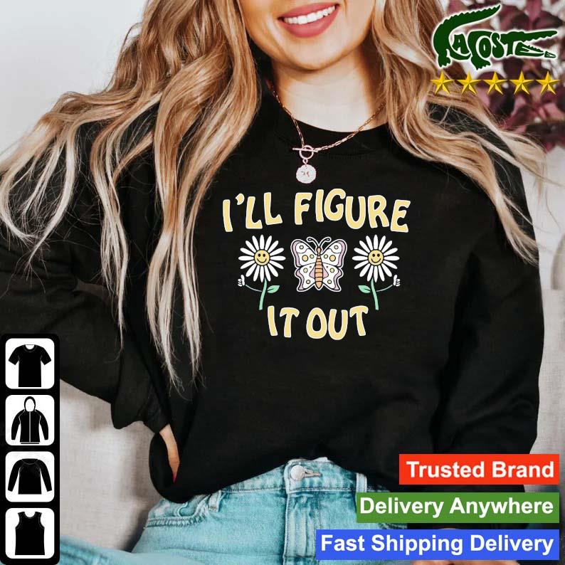I'll Figure It Out Long Sleeves T Shirt