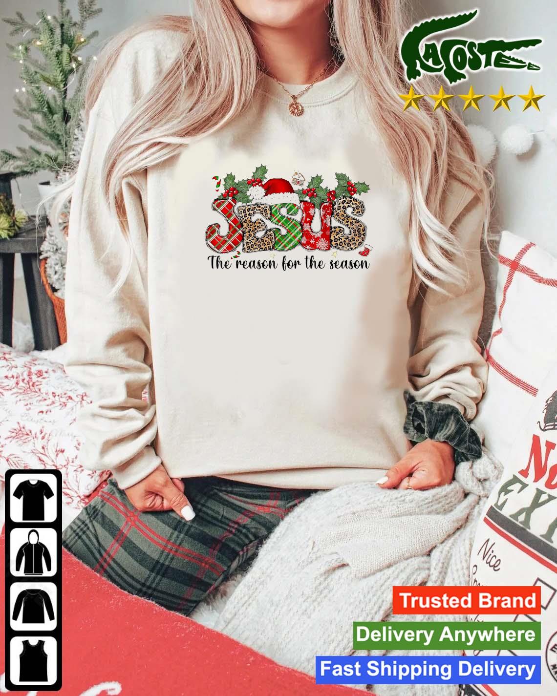Jesus Is The Reason For The Season Christmas Pajama Long Sleeves T Shirt Mockup Sweater