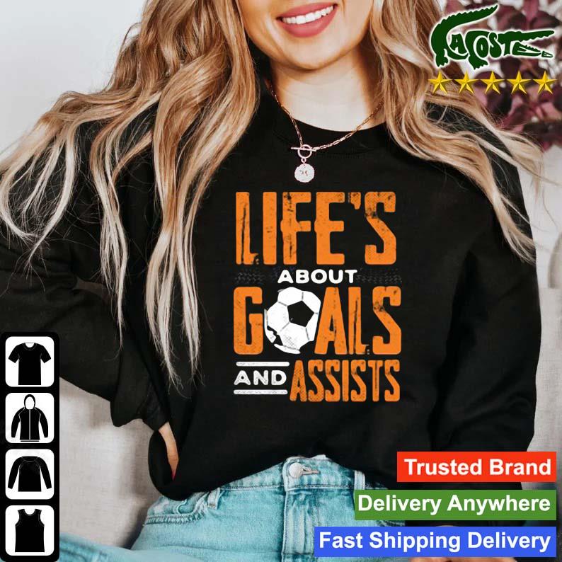 Life's About Goals And Assists Football Player Soccer Long Sleeves T Shirt