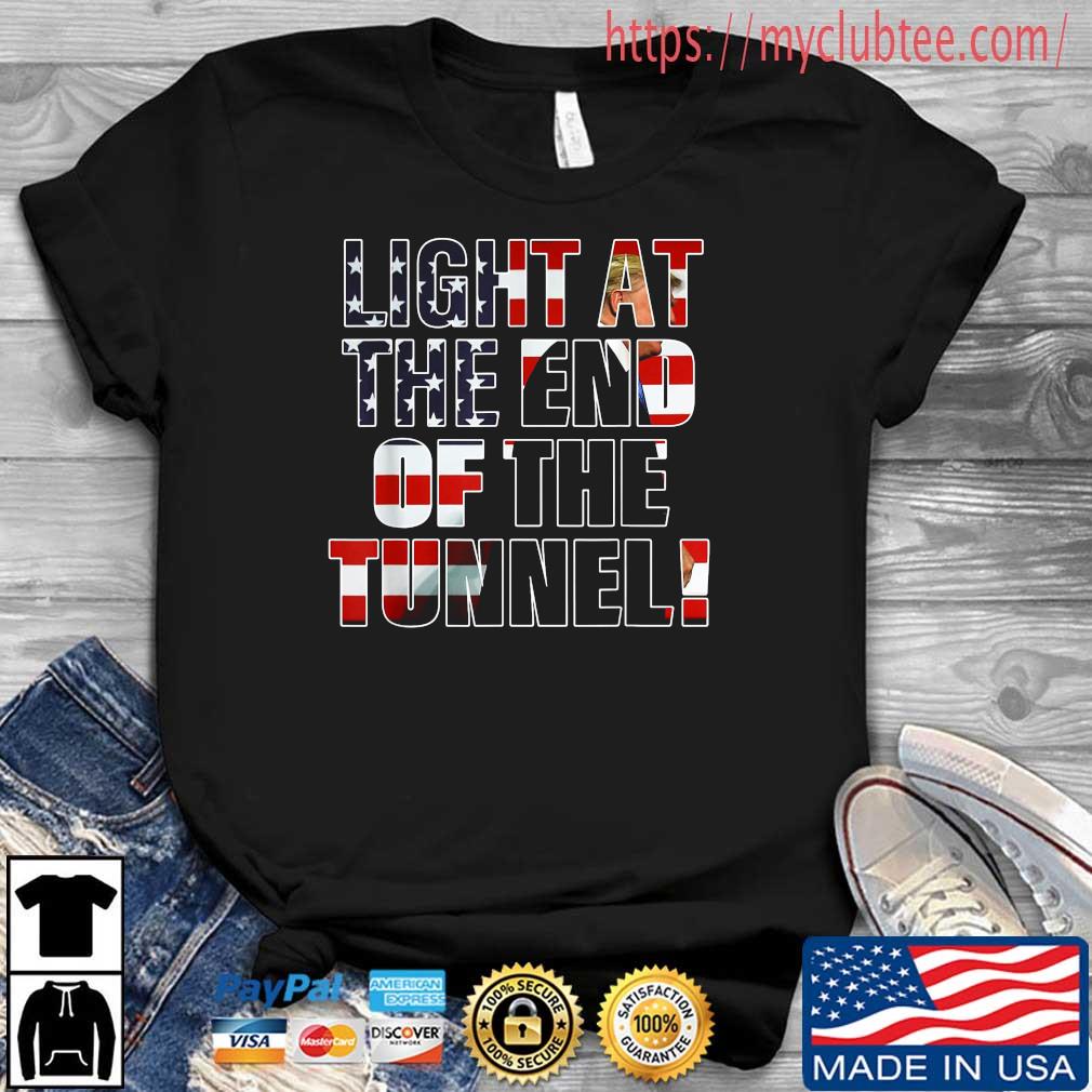 Light At The End Of The Tunnel Trump Comeback 2024 Quote Shirt