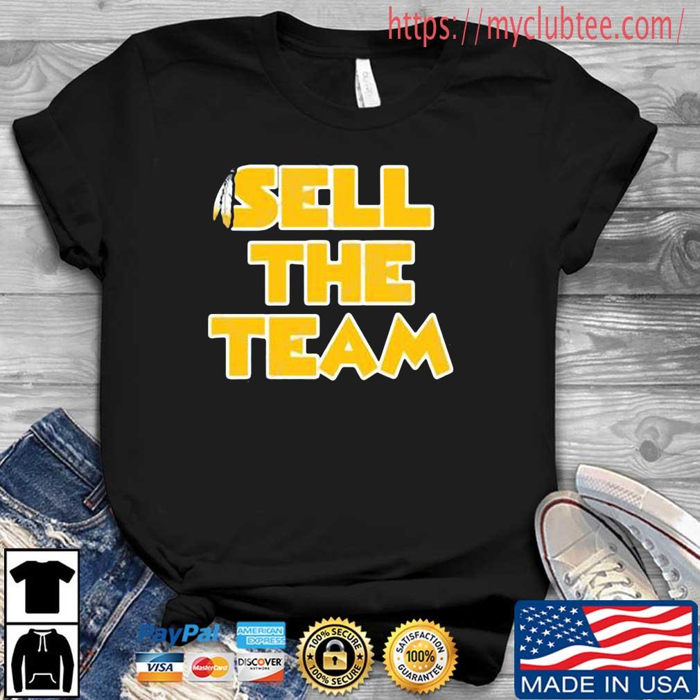 Sell The Team Washington Shirt