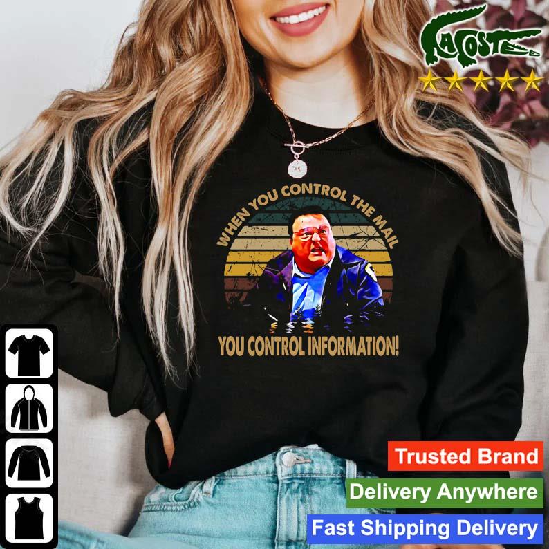 When You Control The Mail You Control Information Vintage Long Sleeves T Shirt