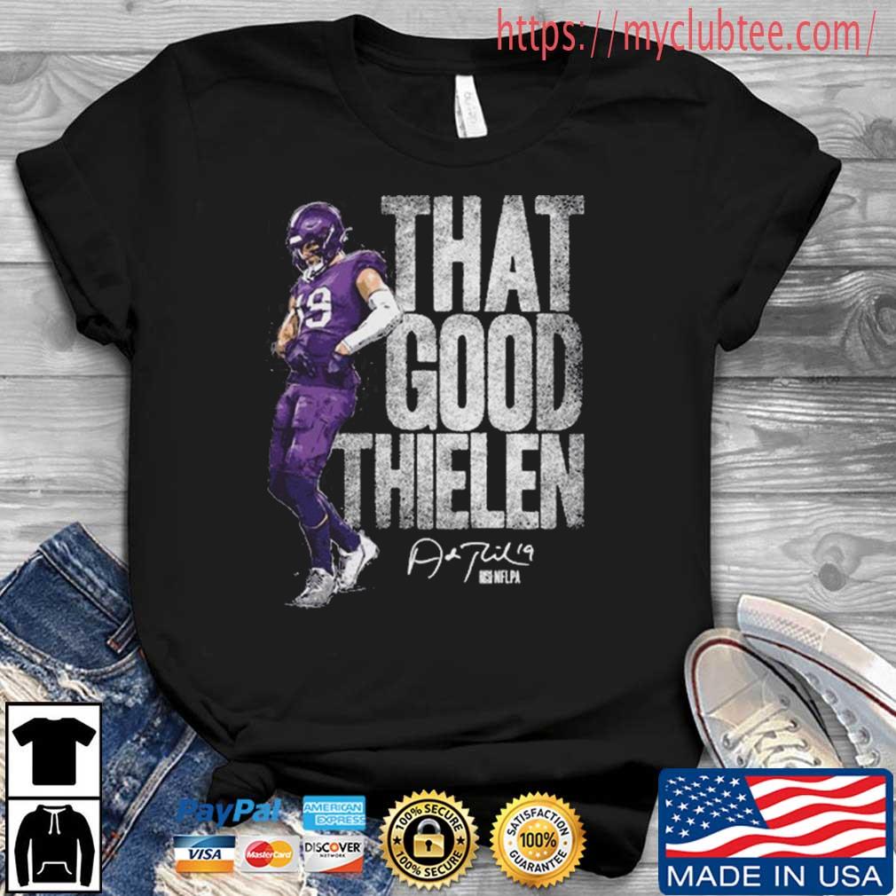 Adam Thielen Minnesota Vikings That Good Thielen Signature Shirt