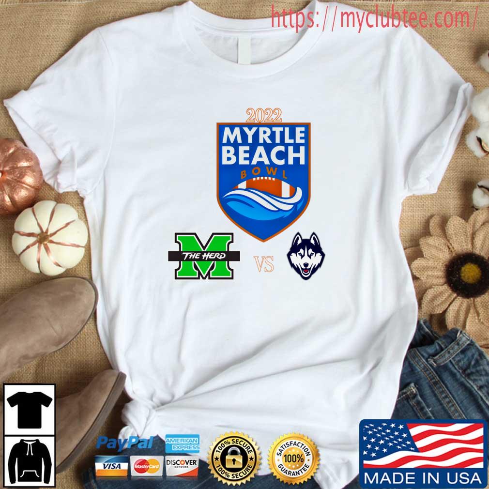 Marshall Thundering Herd Vs Huskies Of Connecticut 2022 Myrtle Beach Bowl Apparel Shirt