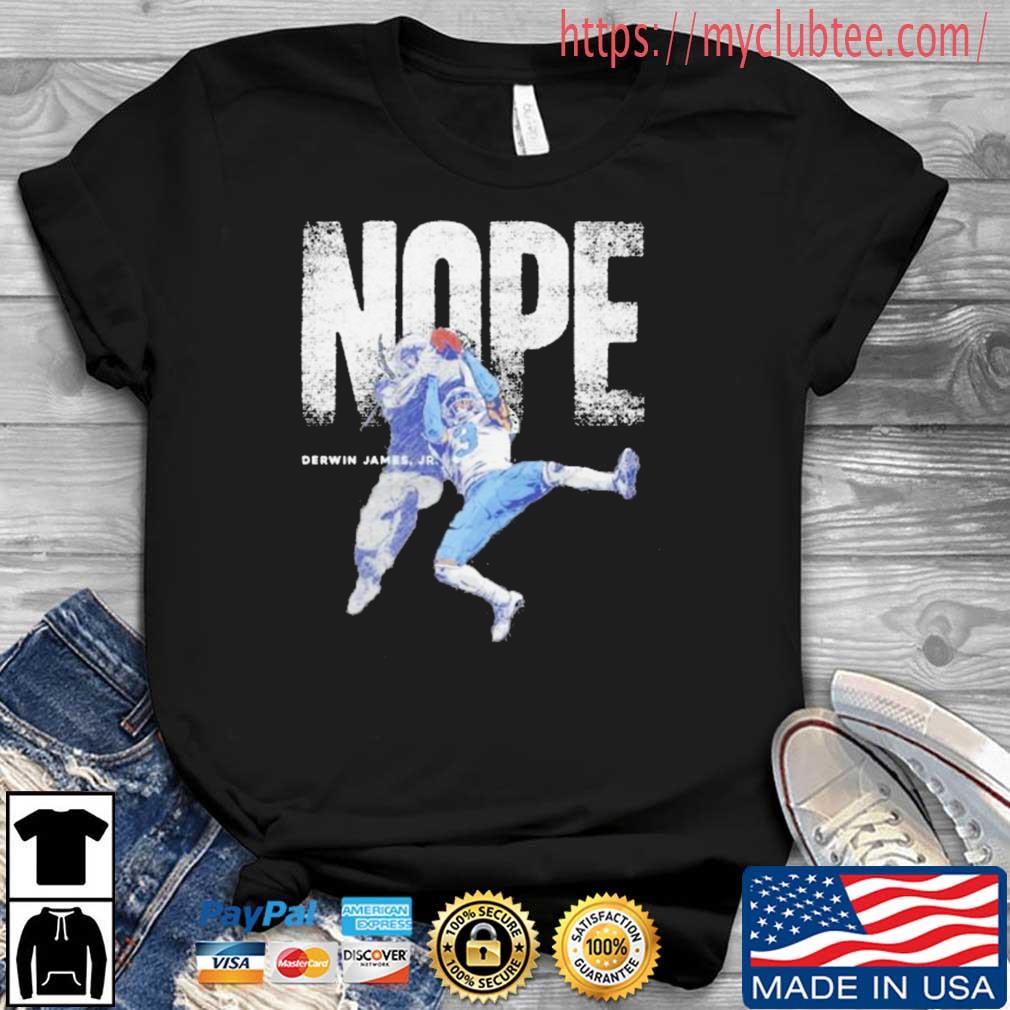 Nope Derwin James Jr. Los Angeles Chargers shirt