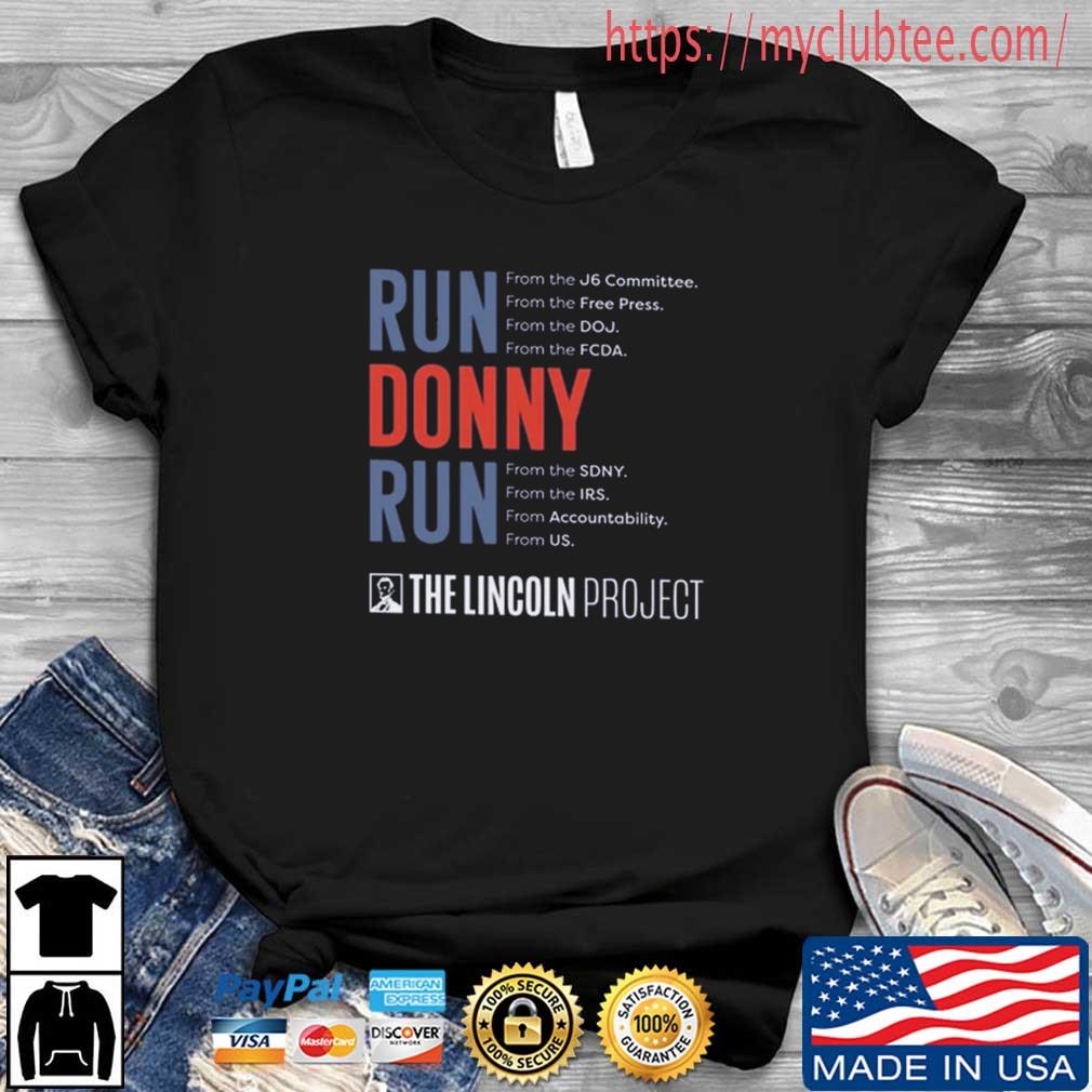 Run Donny Run The Lincoln Project Shirt