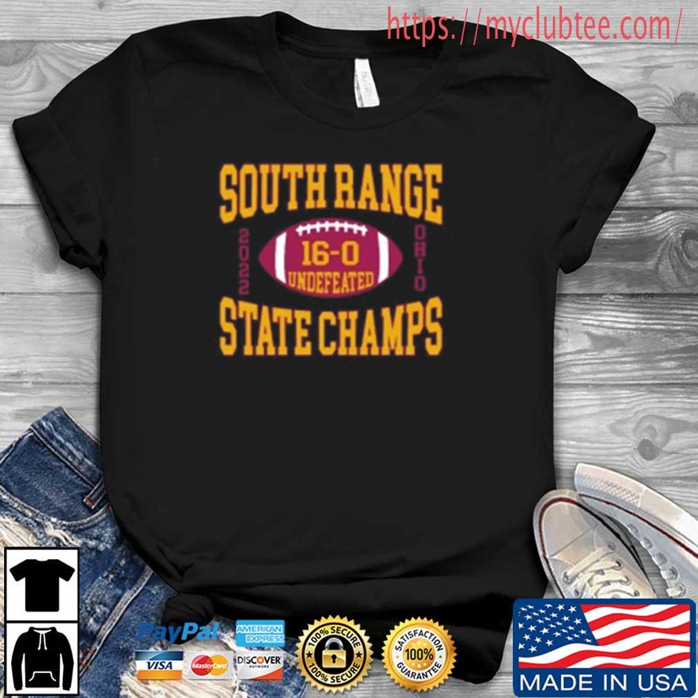 South Range Undefeated 16-0 State Champs Shirt