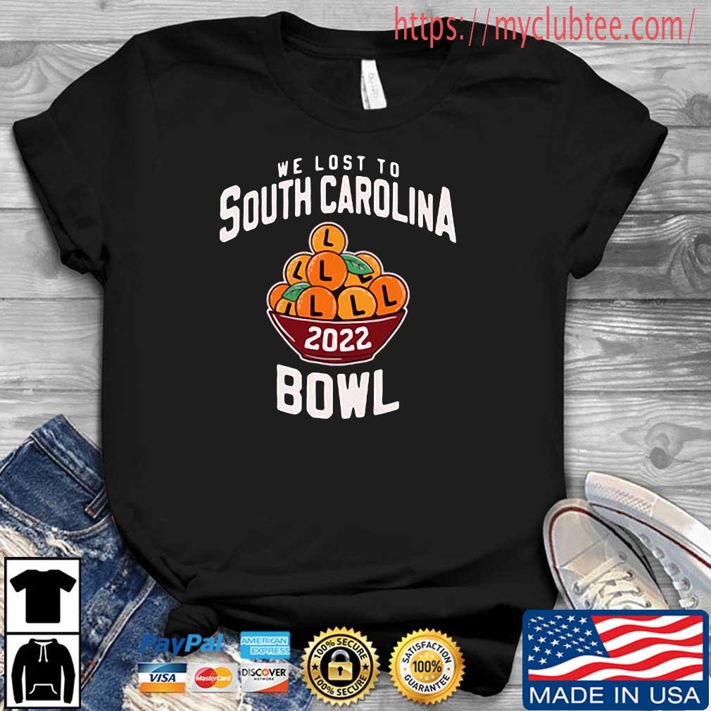 We Lost To South Carolina Bowl 2022 Shirt