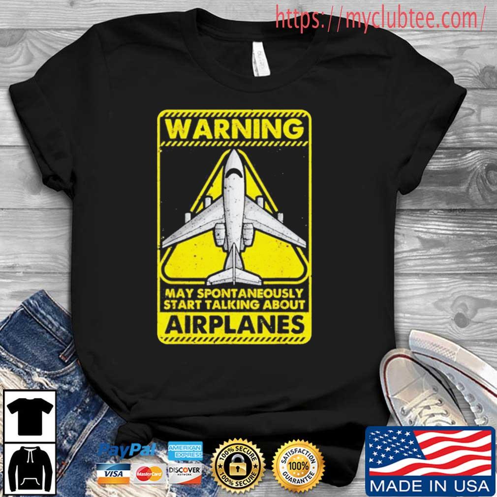 Warning I May Talk About Airplanes Funny Pilot ' Aviation Airplane Vintage Shirt