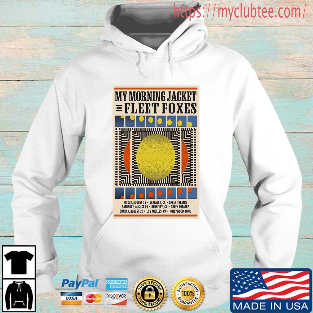 My Morning Jacket And Fleet Foxes Berkeley La August Shirt Hoodie trang