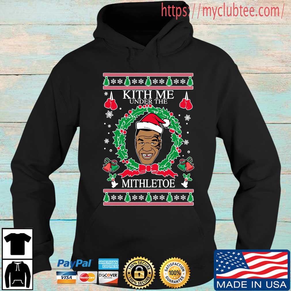 Mike Tyson Kith Me Under The Mithletoe Ugly Christmas Sweater, hoodie ...